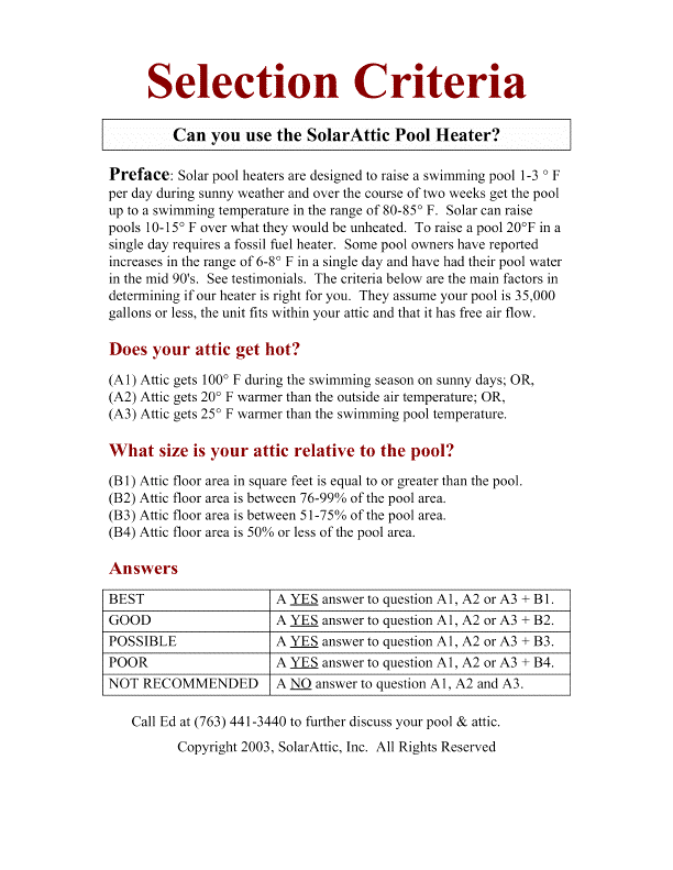 This is the image of page content that shows the selection criteria used to determine if the green machine solar pool heater or the attic solar pool heater will work at any given installation site. Use this criteria to determine the success or failure of the attic solar pool heater before you install one.